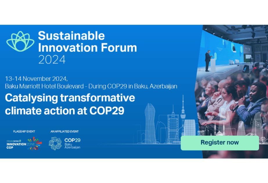 LA 16E ÉDITION DU FORUM DE L'INNOVATION DURABLE SE TIENDRA DANS LE CADRE DE LA COP29